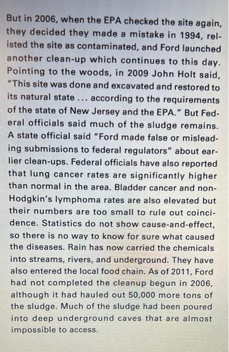 But in 2006, when the EPA checked the site again,
they decided they made a mistake in 1994, rel-
isted the site as contaminat