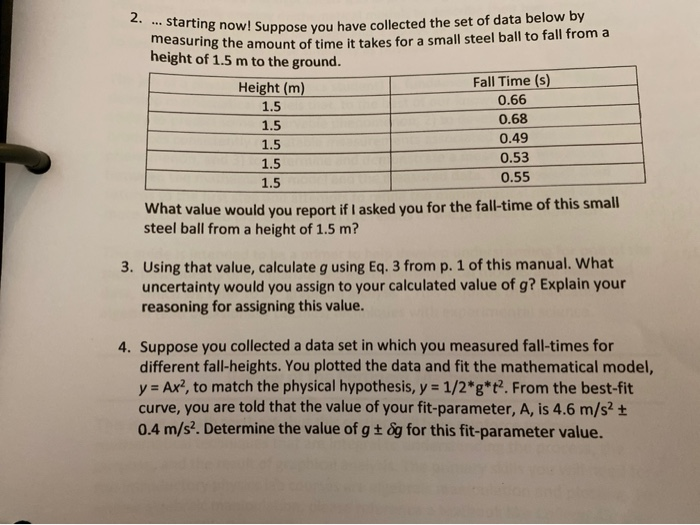 Solved 2. Starting now! Suppose you have collected the