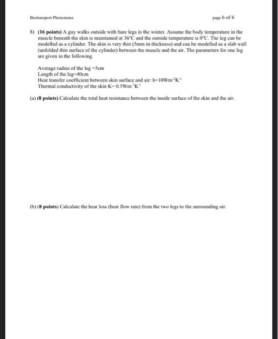 Solved Biotransport Phenomena page 6 of 6 8) (16 points) A | Chegg.com