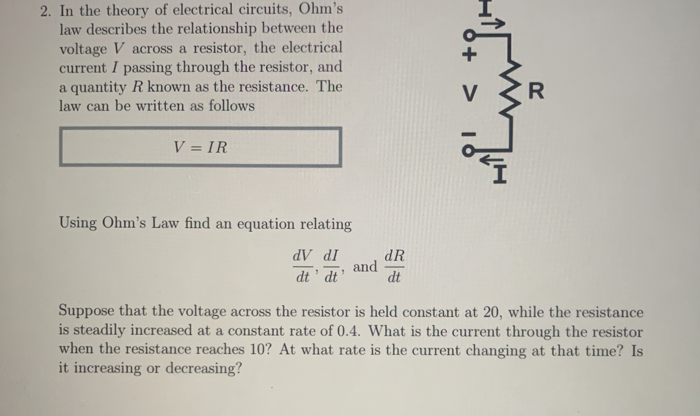 In the theory of electrical circuits, Ohm'slaw