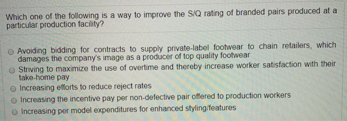 Which one of the following is a way to improve the