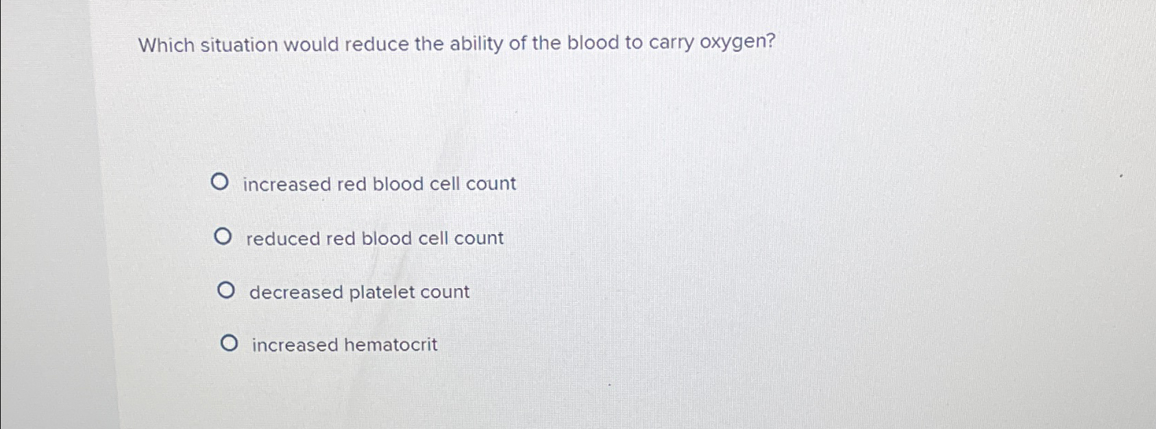 Solved Which situation would reduce the ability of the blood | Chegg.com