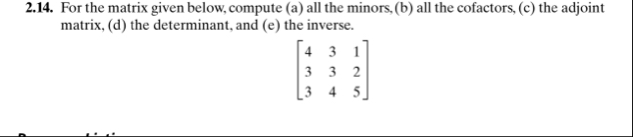 Solved 2.14. ﻿For the matrix given below, compute (a) ﻿all | Chegg.com