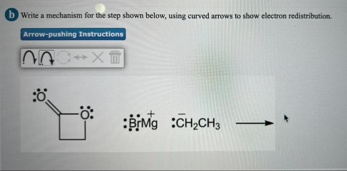 Solved B Write A Mechanism For The Step Shown Below, Using | Chegg.com