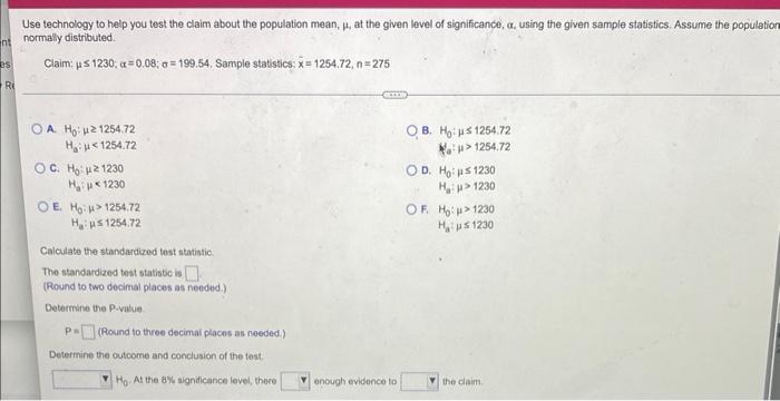 Solved Use technology to help you test the claim about the | Chegg.com