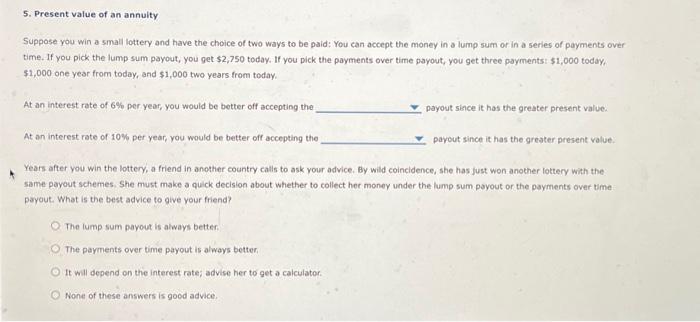 Solved 5. Present value of an annuity Suppose you win a | Chegg.com