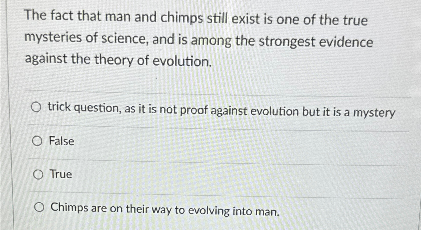 Solved The fact that man and chimps still exist is one of | Chegg.com