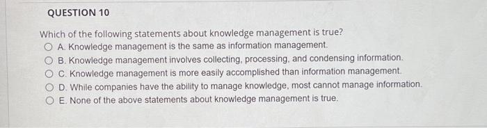 which of the following statements is true knowledge matters