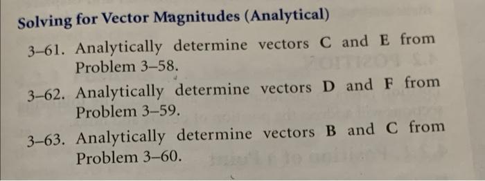 Solved Solving for Vector Magnitudes (Analytical) 3–61. | Chegg.com
