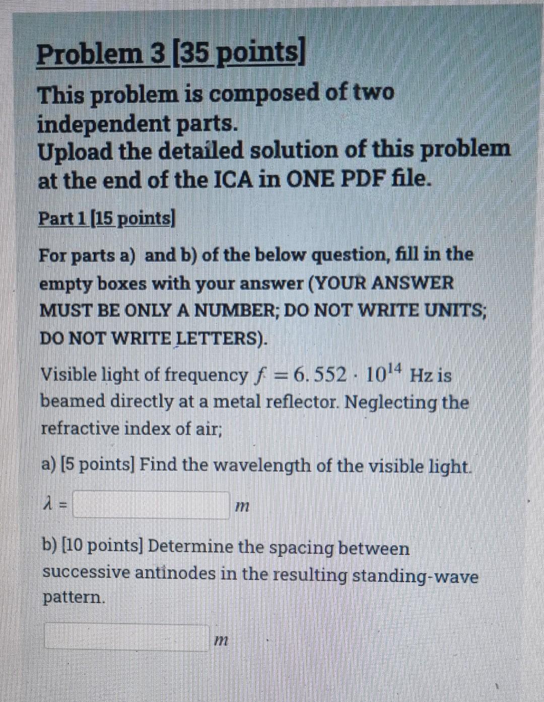 Solved Problem 3 [35 points) This problem is composed of two | Chegg.com