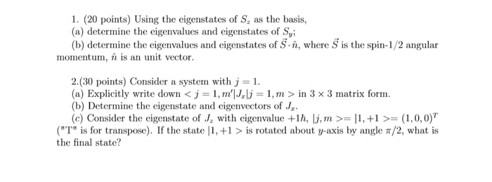 1 Points Using The Eigenstates Of S As The Chegg Com