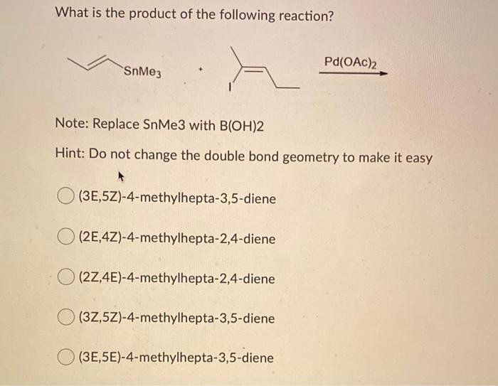 Solved What is the product of the following reaction?