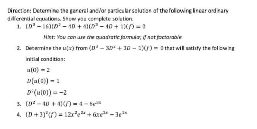 Solved Direction: Determine the general and/or particular | Chegg.com