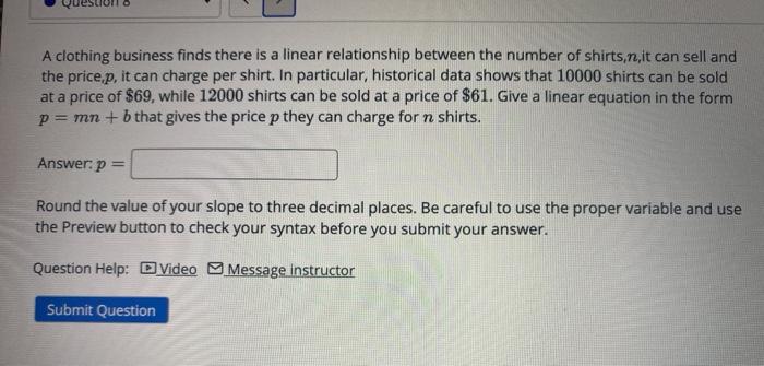 Solved A clothing business finds there is a linear | Chegg.com