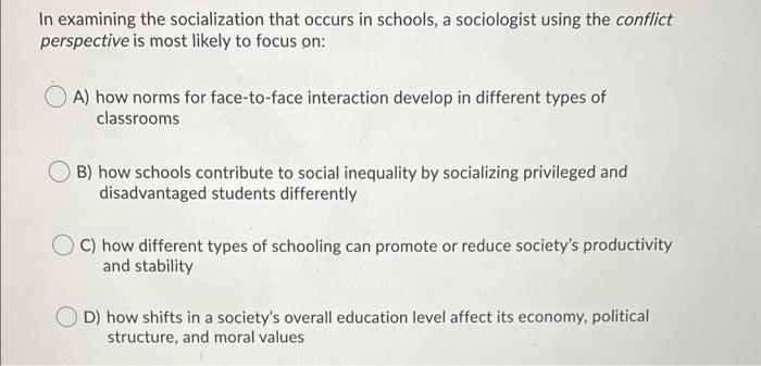 Solved In examining the socialization that occurs in | Chegg.com