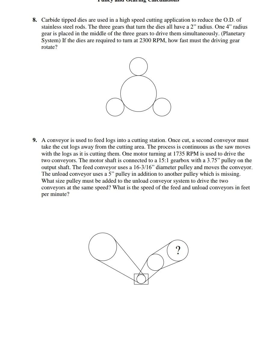 Solved Pulley and Gearing Calculations 1. What is the speed