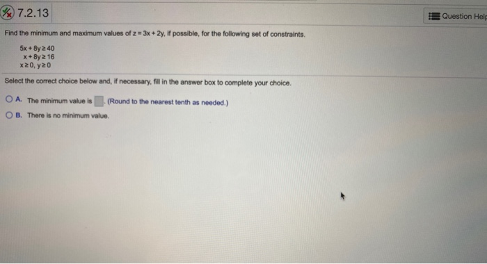 Solved % 7.2.13 Question Help Find the minimum and maximum | Chegg.com
