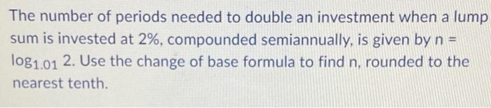 Solved The number of periods needed to double an investment | Chegg.com