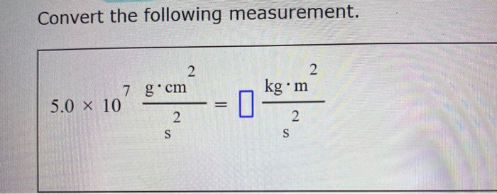 solved-convert-the-following-measurement-kg-m-5-0-x-50-x-chegg