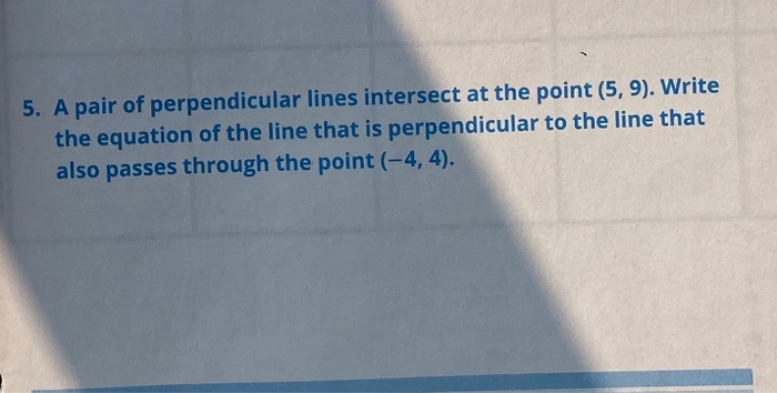 a pair of perpendicular lines intersect at the point 5 9