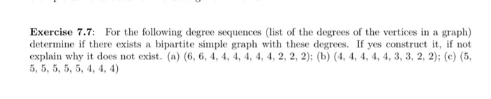 Solved Exercise 7.7: For the following degree sequences | Chegg.com