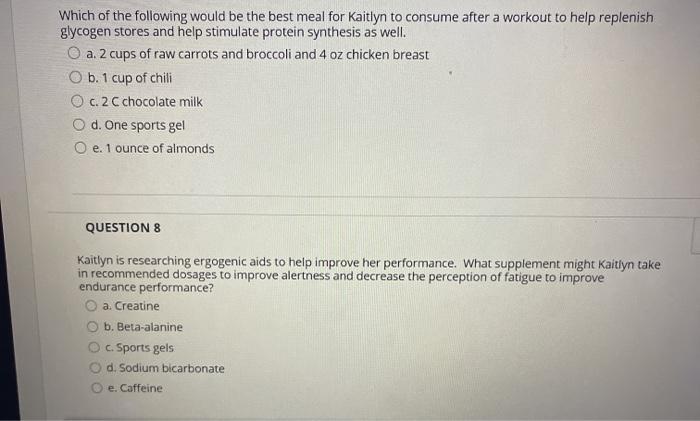 Which of the following would be the best meal for Kaitlyn to consume after a workout to help replenish glycogen stores and he