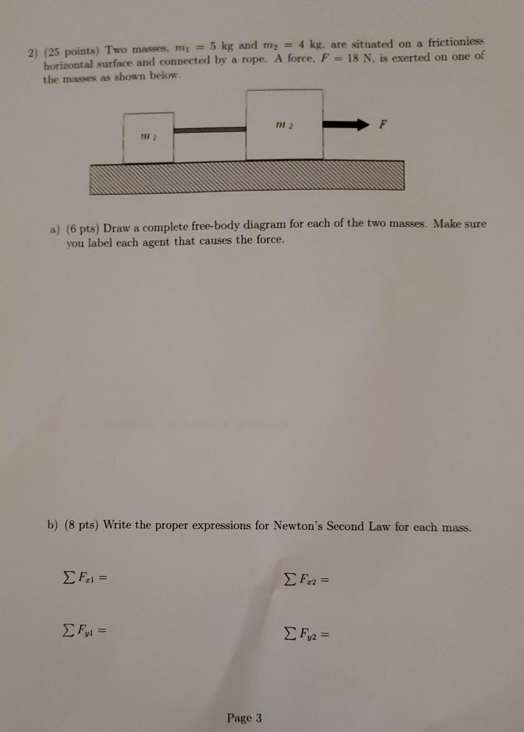 Solved 2) (25 points) Two masses, m1=5 kg and m2=4 kg. are | Chegg.com