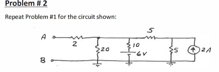 Solved Problem #2 Repeat Problem #1 for the circuit shown: 5 | Chegg.com