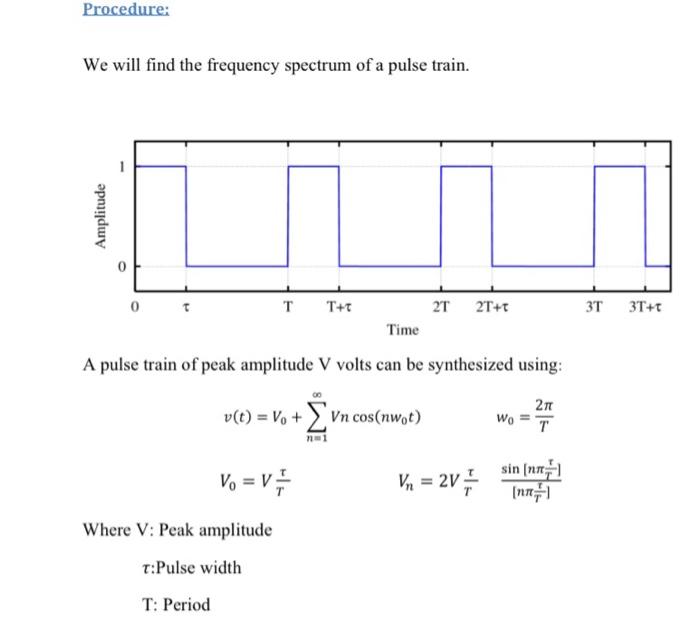 Solved Procedure: We will find the frequency spectrum of a | Chegg.com