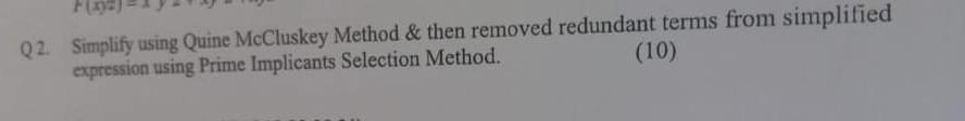 Solved 2. Simplify Using Quine McCluskey Method \& Then | Chegg.com ...