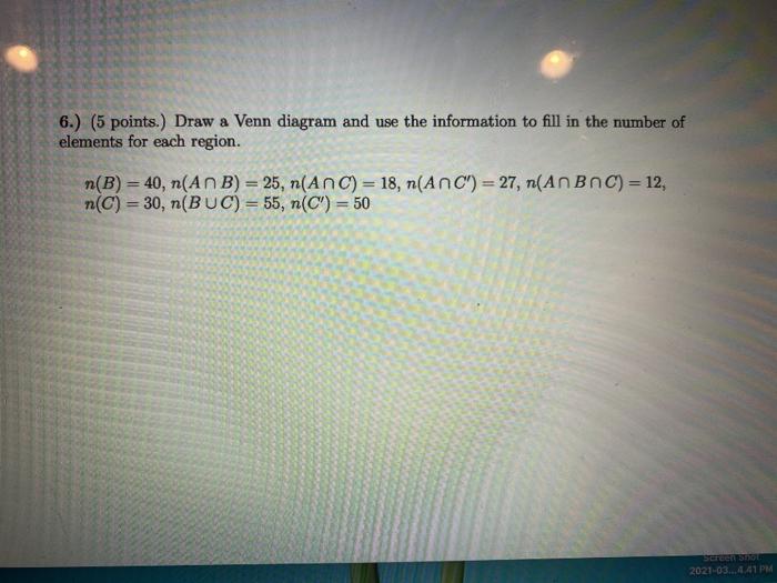 Solved 6.) (5 points.) Draw a Venn diagram and use the | Chegg.com