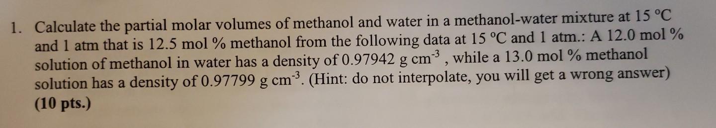 Solved 1. Calculate the partial molar volumes of methanol | Chegg.com