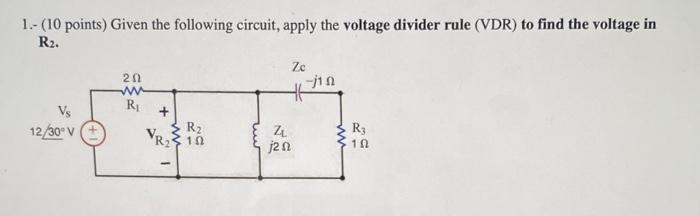 Solved 1.- (10 points) Given the following circuit, apply | Chegg.com