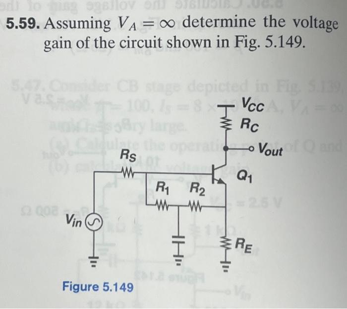 Solved 5.59. Assuming Va=∞ Determine The Voltage Gain Of The 