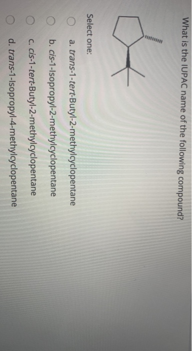 Solved What Is The Iupac Name Of The Following Compound