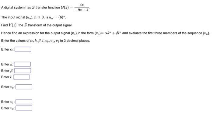 Solved A Digital System Has Z Transfer Function G 2 9 Chegg Com