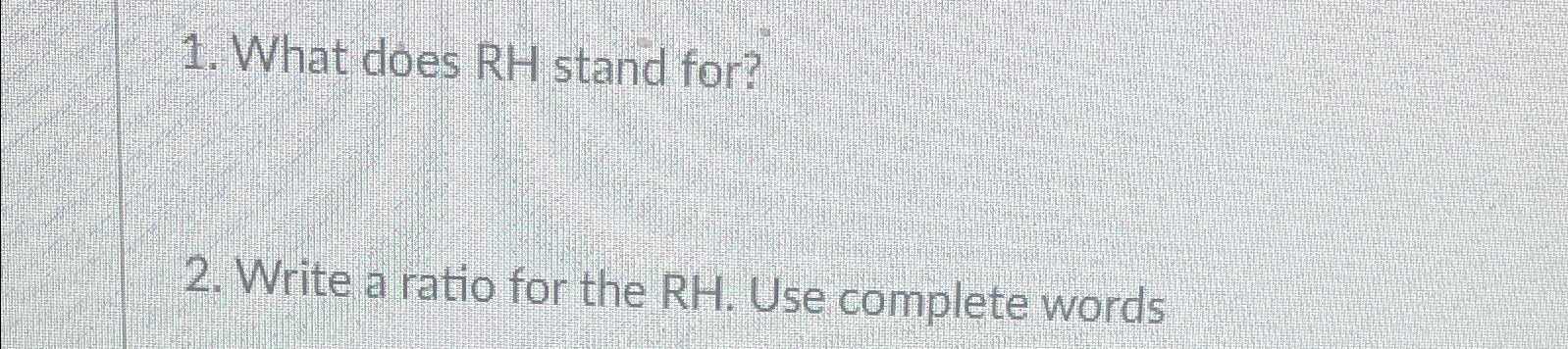 solved-what-does-rh-stand-for-write-a-ratio-for-the-rh-use-chegg