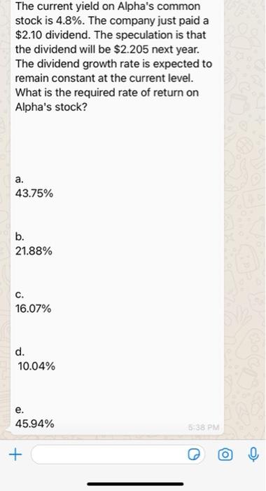 Solved The current yield on Alpha's common stock is 4.8%. | Chegg.com