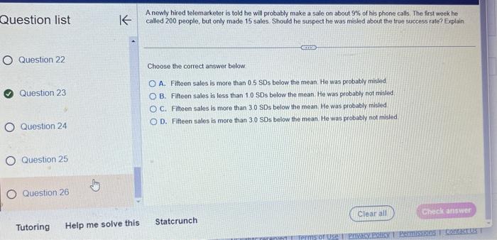 Solved Question list 1 A newly hired telemarketer is told he | Chegg.com