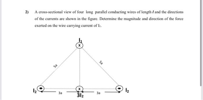 Solved 2) A cross-sectional view of four long parallel | Chegg.com