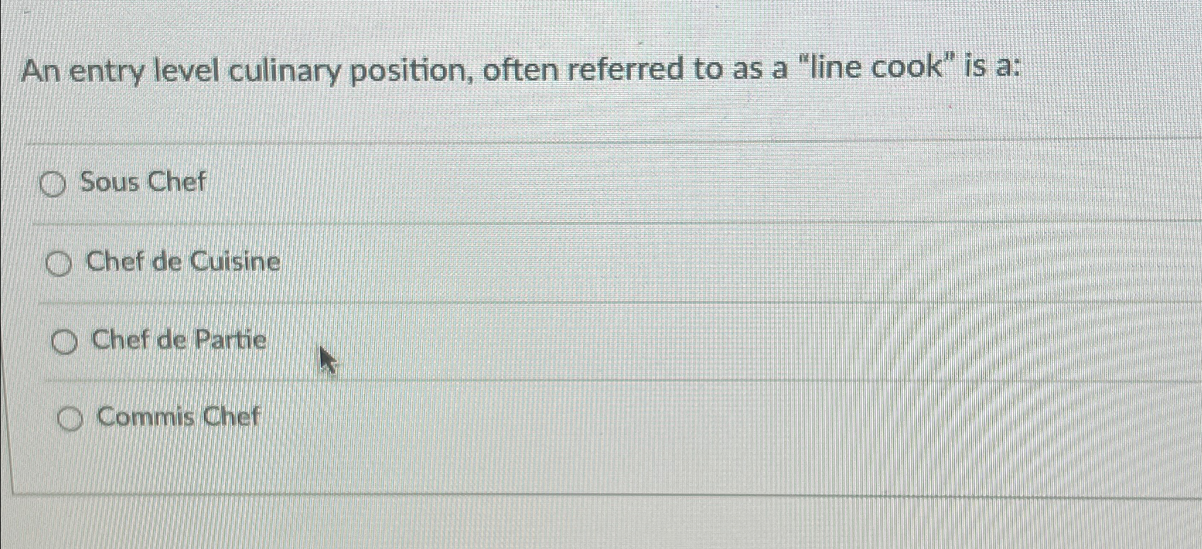 Solved An entry level culinary position, often referred to | Chegg.com