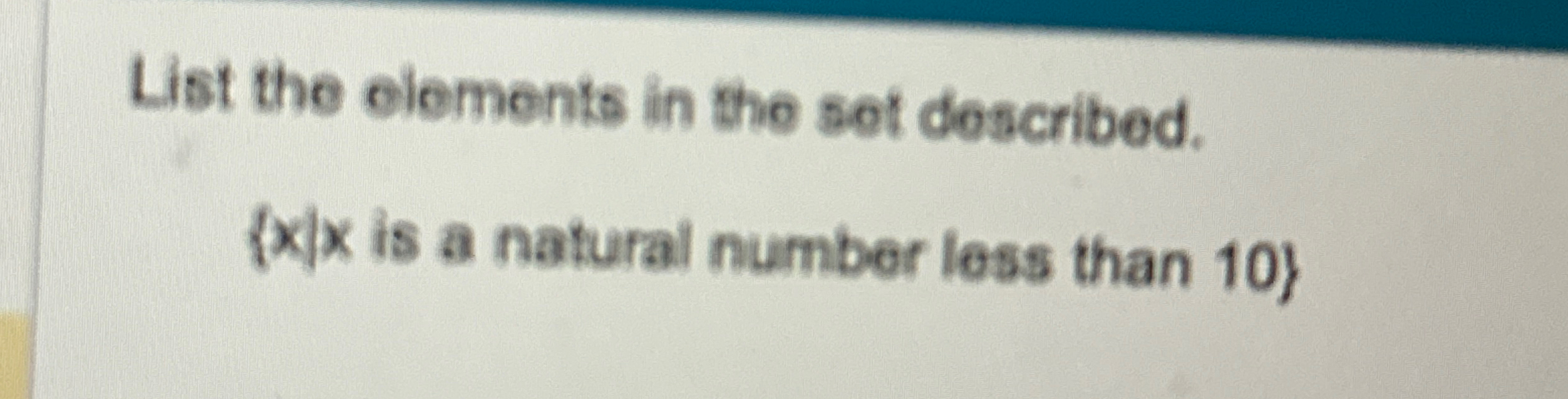 Solved List the Elements in the set described. ﻿is a natural | Chegg.com