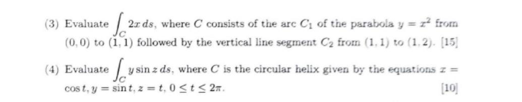 Solved (3) Evaluate ∫C2xds, where C consists of the arc C1 | Chegg.com