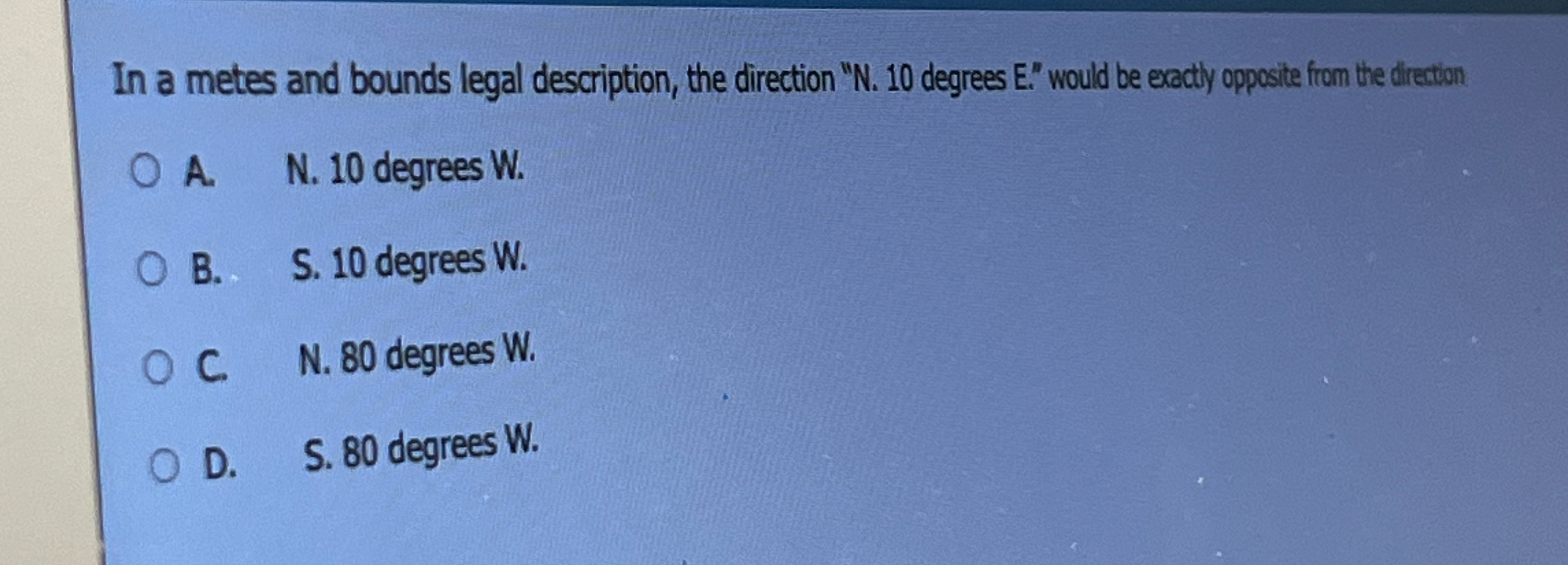 Solved In a metes and bounds legal description, the
