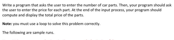 Solved Write a program that asks the user to enter the | Chegg.com
