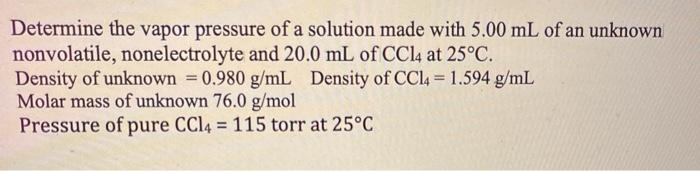 Solved Determine The Vapor Pressure Of A Solution Made With | Chegg.com