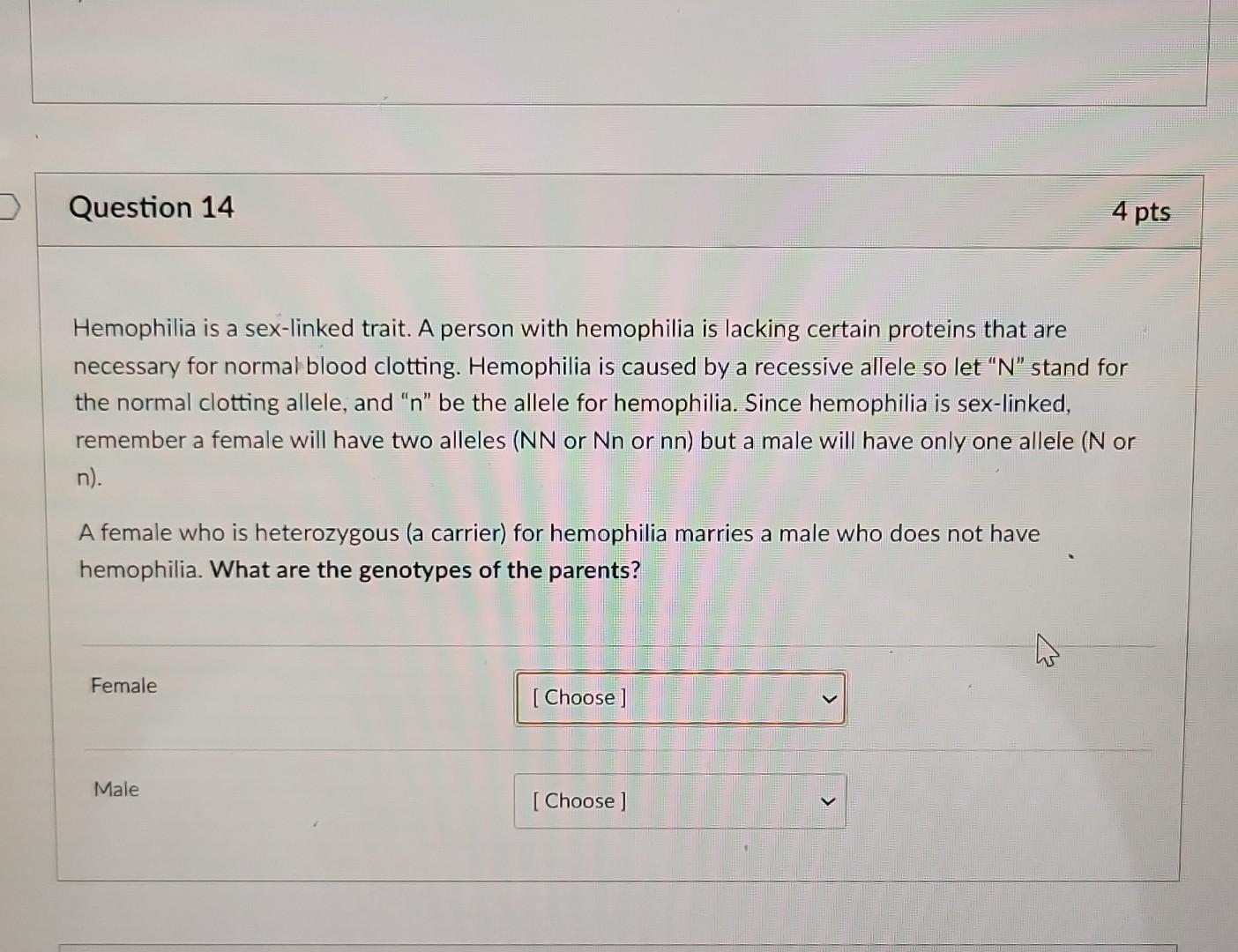 Solved Question Hemophilia Is A Sex Linked Trait A Chegg Com