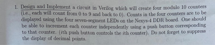 Solved 1. Design and implement a circuit in Verilog which | Chegg.com