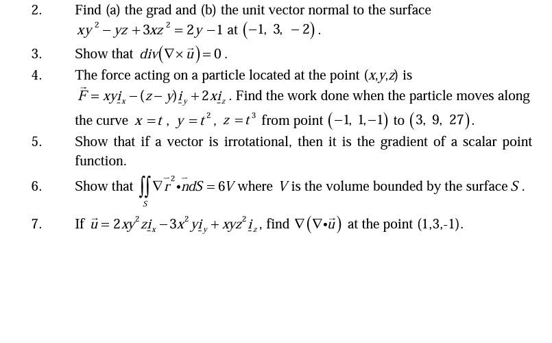 Solved 2. 3. 4. Find (a) the grad and (b) the unit vector | Chegg.com