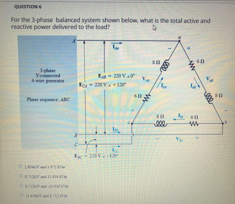 Solved QUESTION 6 For The 3-phase Balanced System Shown | Chegg.com